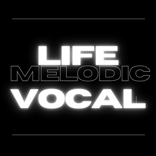 Buy EDM Ghost Production track - Life Melodic Vocal