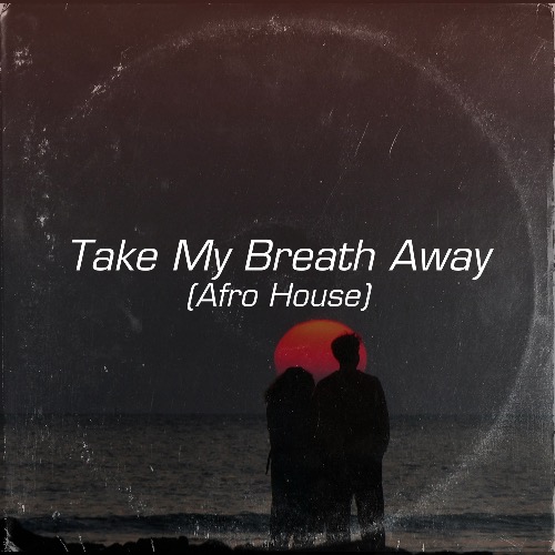 Buy EDM Ghost Production track - Take My Breath Away