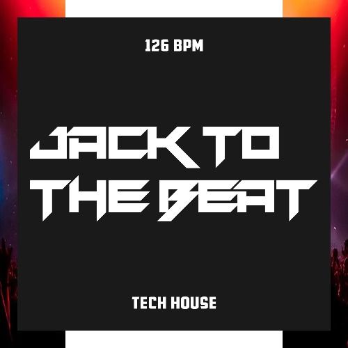 Buy EDM Ghost Production track - Jack To The Beat
