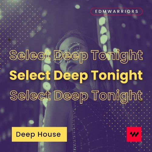 Buy EDM Ghost Production track - Select Deep Tonight