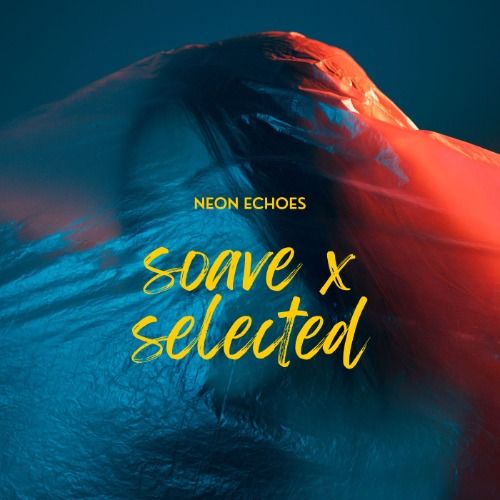 Buy EDM Ghost Production track - Soave X Selected