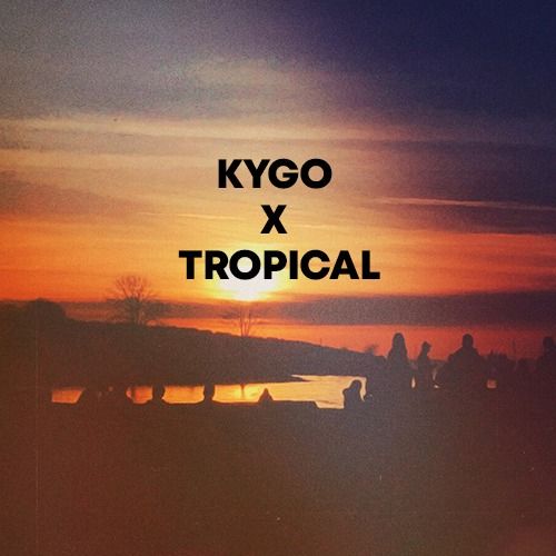 Buy EDM Ghost Production track - Kygo x Tropical