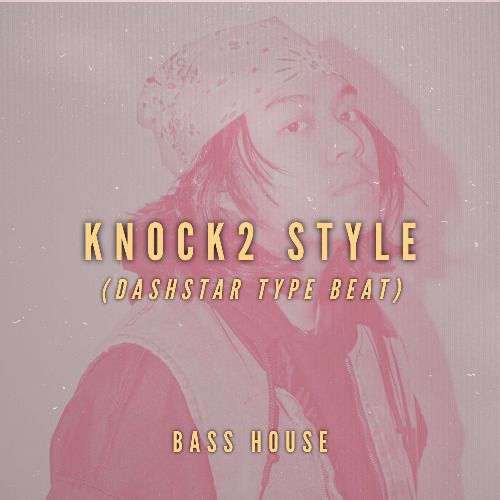 Buy EDM Ghost Production track - Knock2 Style Song