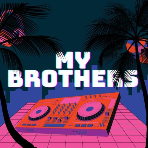 Buy EDM Ghost Production track - My Brothers