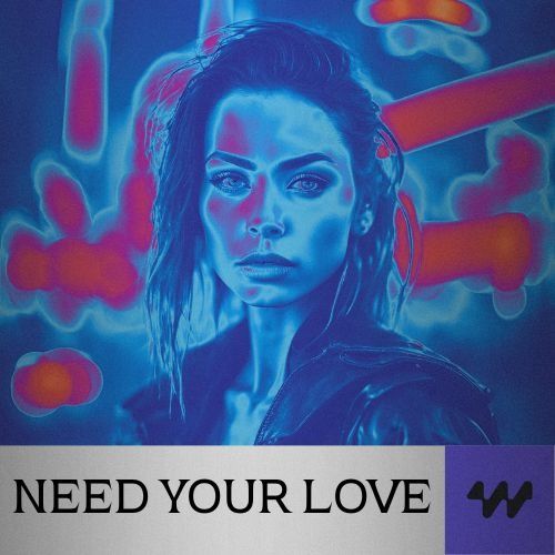 Buy EDM Ghost Production track - Need Your Love