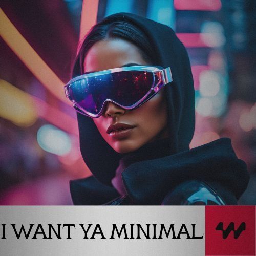 Buy EDM Ghost Production track - I Want Ya Minimal