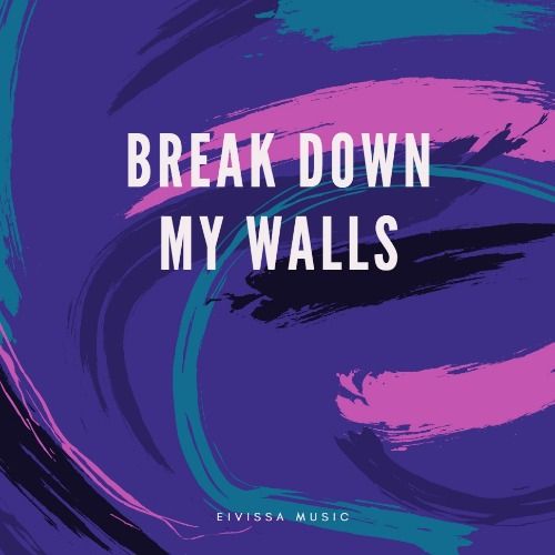 Buy EDM Ghost Production track - Break Down My Walls