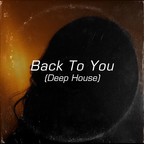 Buy EDM Ghost Production track - Back To You II
