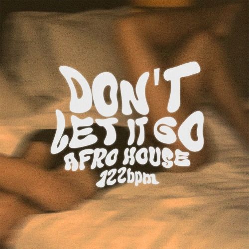 Buy EDM Ghost Production track - Don't Let It Go