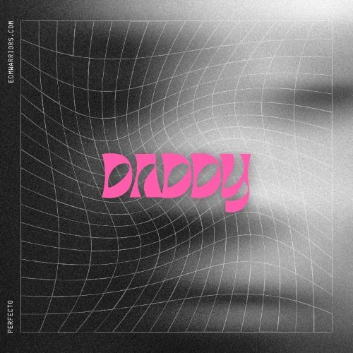 Buy EDM Ghost Production track - Daddy