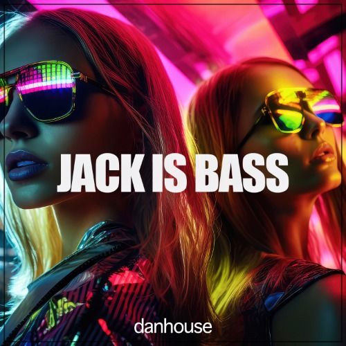 Buy EDM Ghost Production track - Jack Is Bass