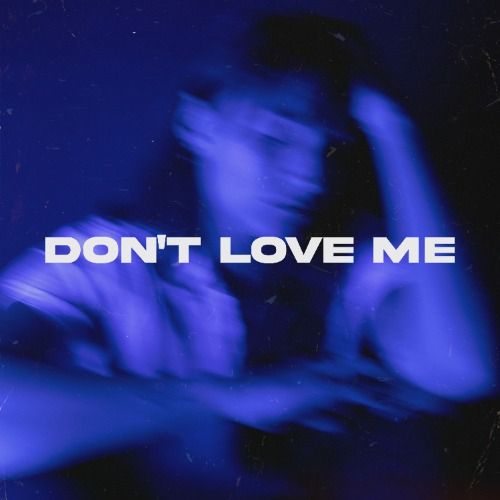 Buy EDM Ghost Production track - Don't Love Me