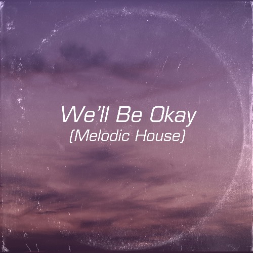 Buy EDM Ghost Production track - We'll Be Okay