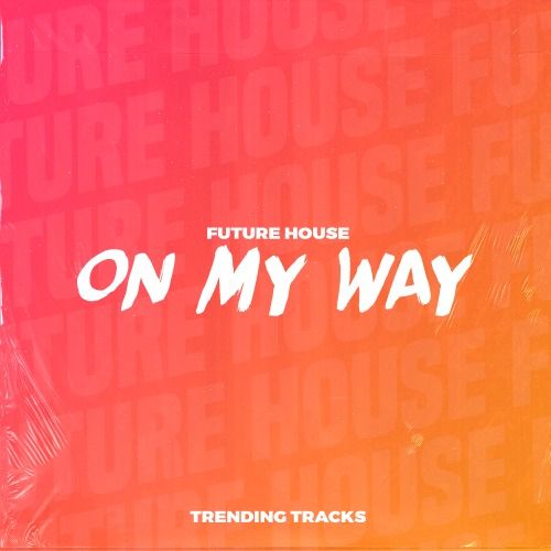 Buy EDM Ghost Production track - On My Way