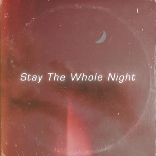 Buy EDM Ghost Production track - Stay The Whole Night