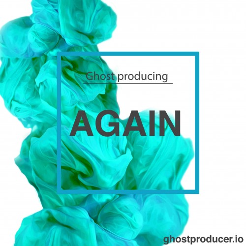 Buy EDM Ghost Production track - Again