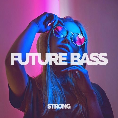 Buy EDM Ghost Production track - Strong (Future Bass)