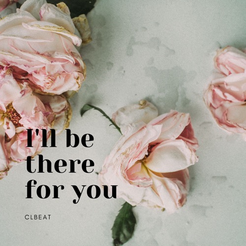 Buy EDM Ghost Production track - I'LL BE THERE FOR YOU