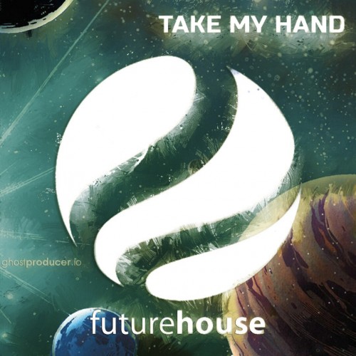 Buy EDM Ghost Production track - Take My Hand