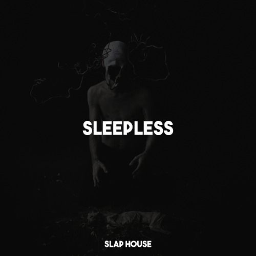 Buy EDM Ghost Production track - Sleepless (Slap)