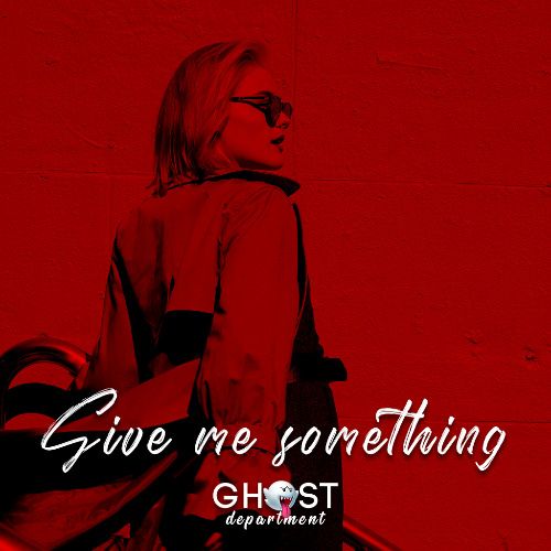 Buy EDM Ghost Production track - Give Me Something