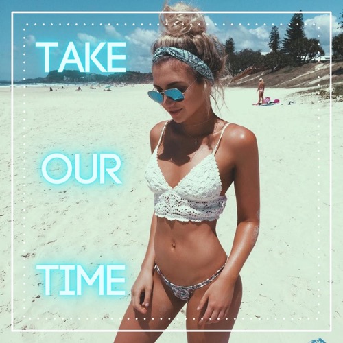 Buy EDM Ghost Production track - Take Our Time