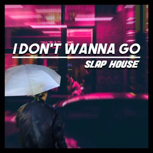 Buy EDM Ghost Production track - I Don't Wanna Go