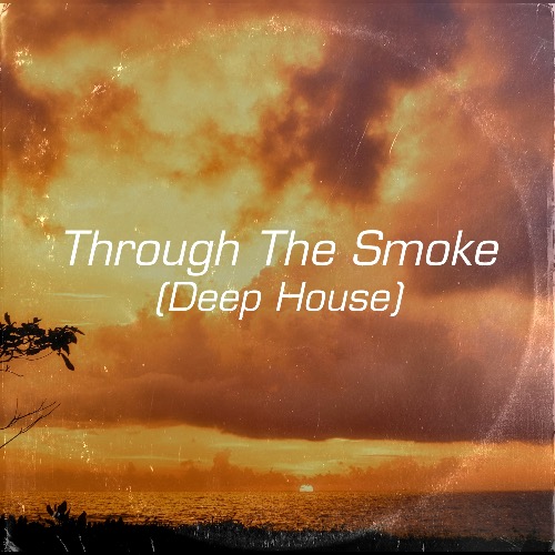 Buy EDM Ghost Production track - Through The Smoke