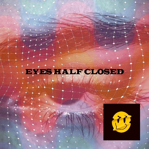 Buy EDM Ghost Production track - Eyes Half Closed