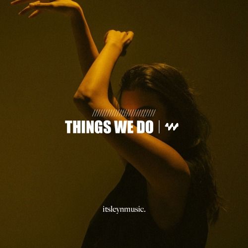 Buy EDM Ghost Production track - Things We Do