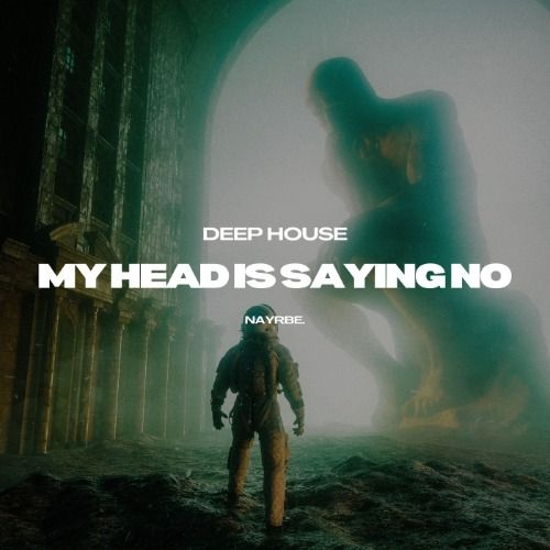 Buy EDM Ghost Production track - My Head Is Saying No