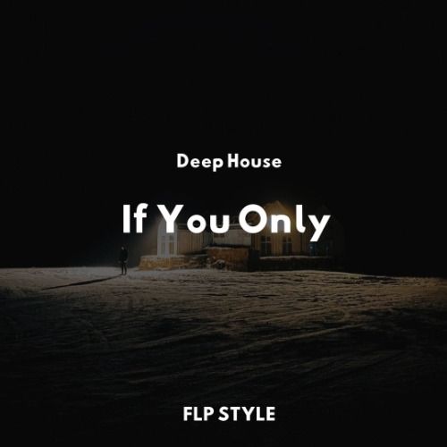 Buy EDM Ghost Production track - If You Only