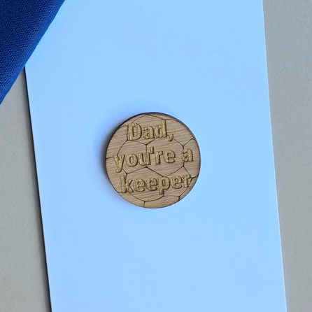 'Dad, You're A Keeper' Wooden Football Token and Card 'Dad, You're A Keeper' Wooden Football Token and Card
