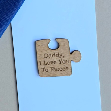'Daddy, I Love You To Pieces' Wooden Token and Card 'Daddy, I Love You To Pieces' Wooden Token and Card