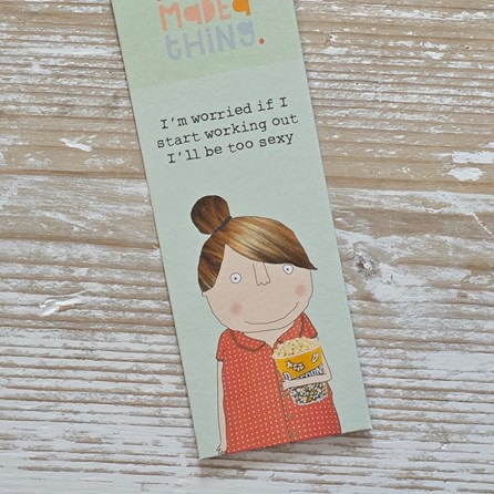 'I'll Be Too Sexy' Bookmark 'I'll Be Too Sexy' Bookmark