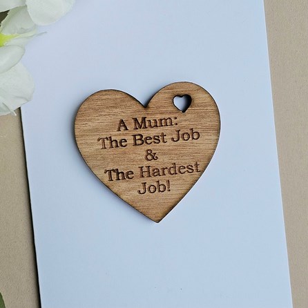'Mum: Best Job Hardest Job' Wooden Heart Token and Card 'Mum: Best Job Hardest Job' Wooden Heart Token and Card