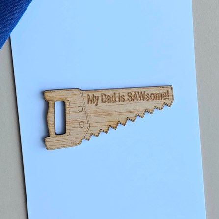 'My Dad Is Sawsome!' Wooden Token and Card 'My Dad Is Sawsome!' Wooden Token and Card