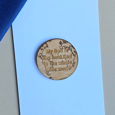 'My Dad Is The Best Dad' Wooden World Token and Card