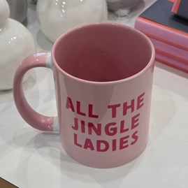 'All The Jingle Ladies' Christmas Mug 'All The Jingle Ladies' Christmas Mug