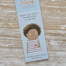 'Aren't Enough Hours In The Day' Bookmark 'Aren't Enough Hours In The Day' Bookmark
