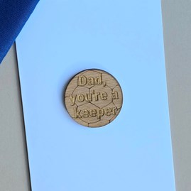 'Dad, You're A Keeper' Wooden Football Token and Card 'Dad, You're A Keeper' Wooden Football Token and Card