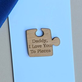 'Daddy, I Love You To Pieces' Wooden Token and Card 'Daddy, I Love You To Pieces' Wooden Token and Card