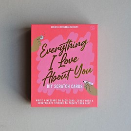 Everything I Love About You DIY Scratch Cards Everything I Love About You DIY Scratch Cards