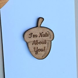 'I'm Nuts About You' Wooden Token and Card