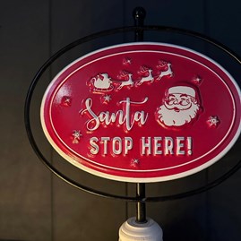 'Santa Stop Here!' Christmas Sign