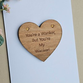 'You're a W*nker, My W*nker!' Wooden Token and Card 'You're a W*nker, My W*nker!' Wooden Token and Card