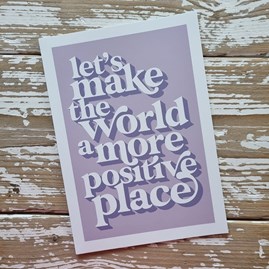 'A More Positive Place' A4 Print 'A More Positive Place' A4 Print