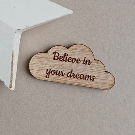 'Believe In Your Dreams' Cloud Pocket Token Wooden Sentiment Token Wooden Keepsake Gift Sentiment Gifts Pocket Token Gift