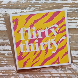 'Flirty Thirty' Birthday Card