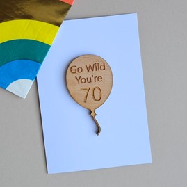 'Go Wild You're 70' 70th Birthday Wooden Token and Card 70th Birthday Card Wooden Sentiment Token Wooden Keepsake Gift Sentiment Gifts